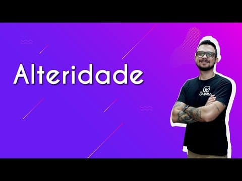 Thumbnail da aula: Alteridade - Brasil Escola