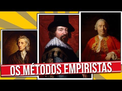 Thumbnail da aula: OS EMPIRISMOS DE JOHN LOCKE, FRANCIS BACON, E DAVID HUME