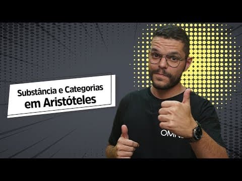 Thumbnail da aula: Substância e Categorias em Aristóteles - Brasil Escola