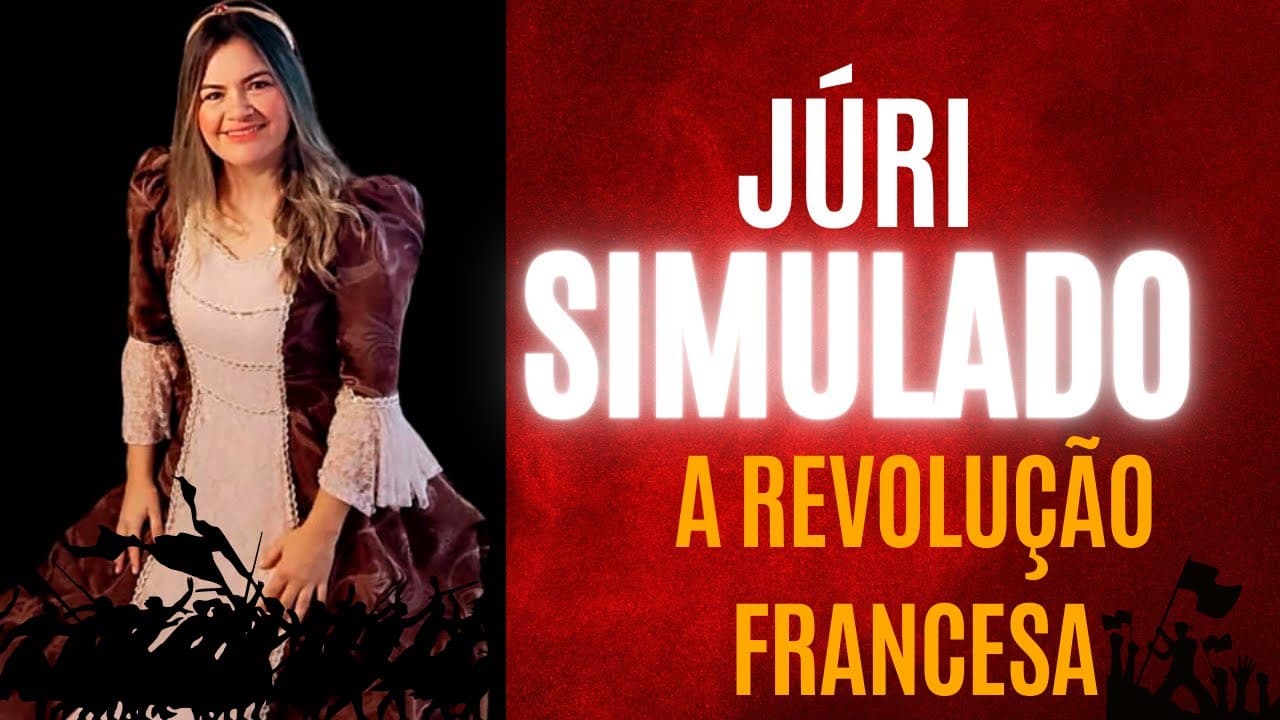 Thumbnail: Júri Simulado sobre a Revolução Francesa