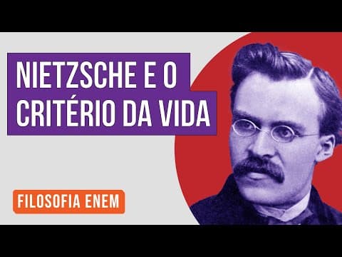 Thumbnail da aula: NIETZSCHE E O CRITÉRIO DA VIDA | Filosofia para o Enem | Ernani Júnior da Silva