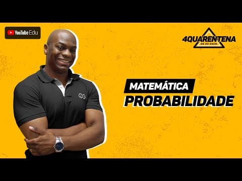 Thumbnail da aula: QUARENTENA: Probabilidade | Matemática