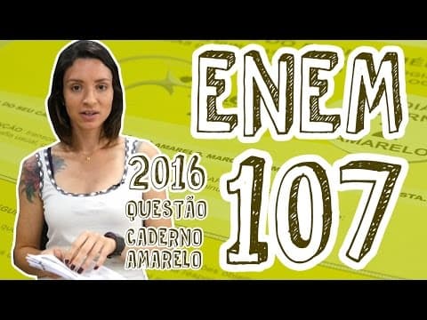 Thumbnail da aula: ENEM - Questão 107 (Caderno Amarelo)
