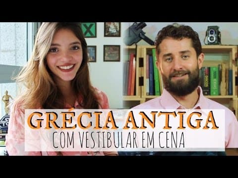 Thumbnail da aula: Resumo de História: GRÉCIA ANTIGA (com Vestibular em Cena)