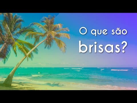 Thumbnail da aula: O que são brisas? - Brasil Escola