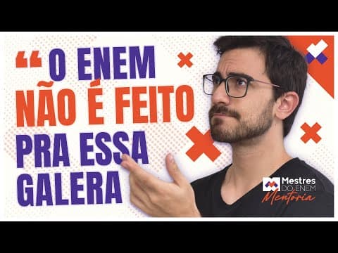 Thumbnail da aula: O ENEM VIROU PROVA SÓ PARA "GÊNIOS"?