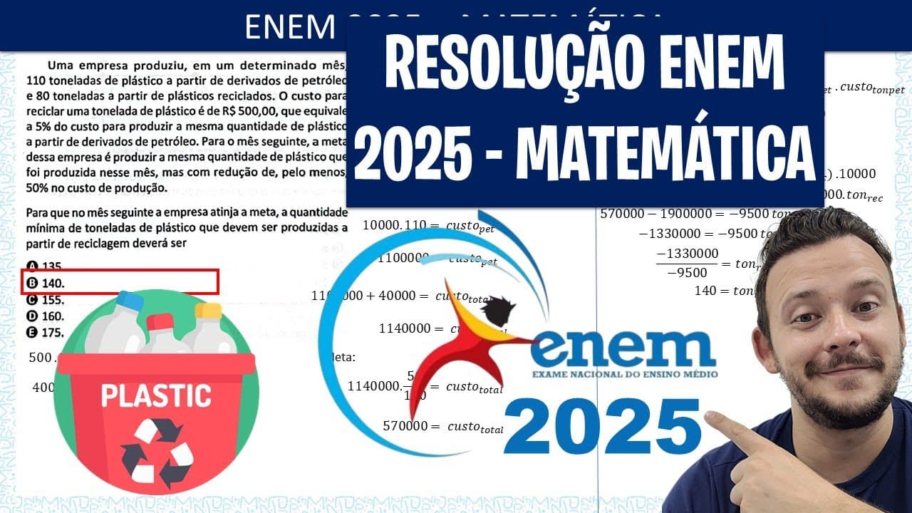 Thumbnail: ENEM 2025 MATEMÁTICA - Uma empresa produziu, em um determinado mês, 110 toneladas de plástico a