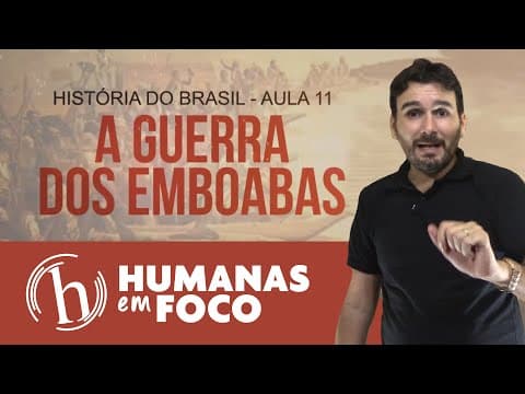 Thumbnail da aula: História do Brasil - Aula 11 - A guerra dos emboabas