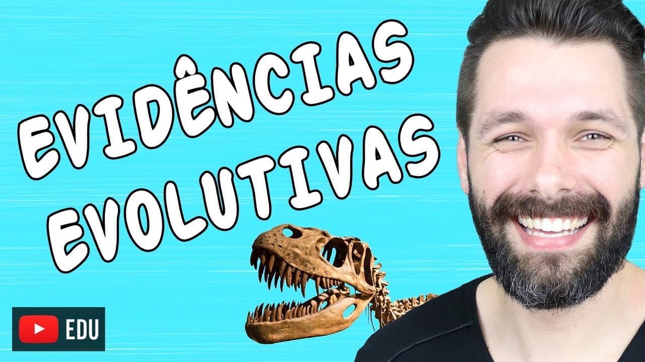 Thumbnail: EVIDÊNCIAS DA EVOLUÇÃO BIOLÓGICA | Biologia com Samuel Cunha
