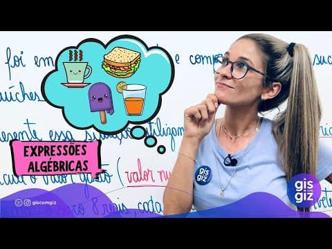 Thumbnail da aula: EXPRESSÕES ALGÉBRICAS EXERCÍCIOS 7 ano 8 ano exercícios Prof. Gis/