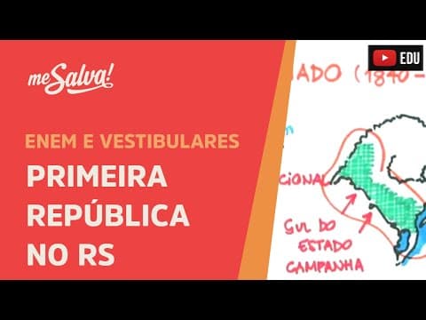 Thumbnail da aula: Primeira República no RS - História UFRGS - Me Salva!