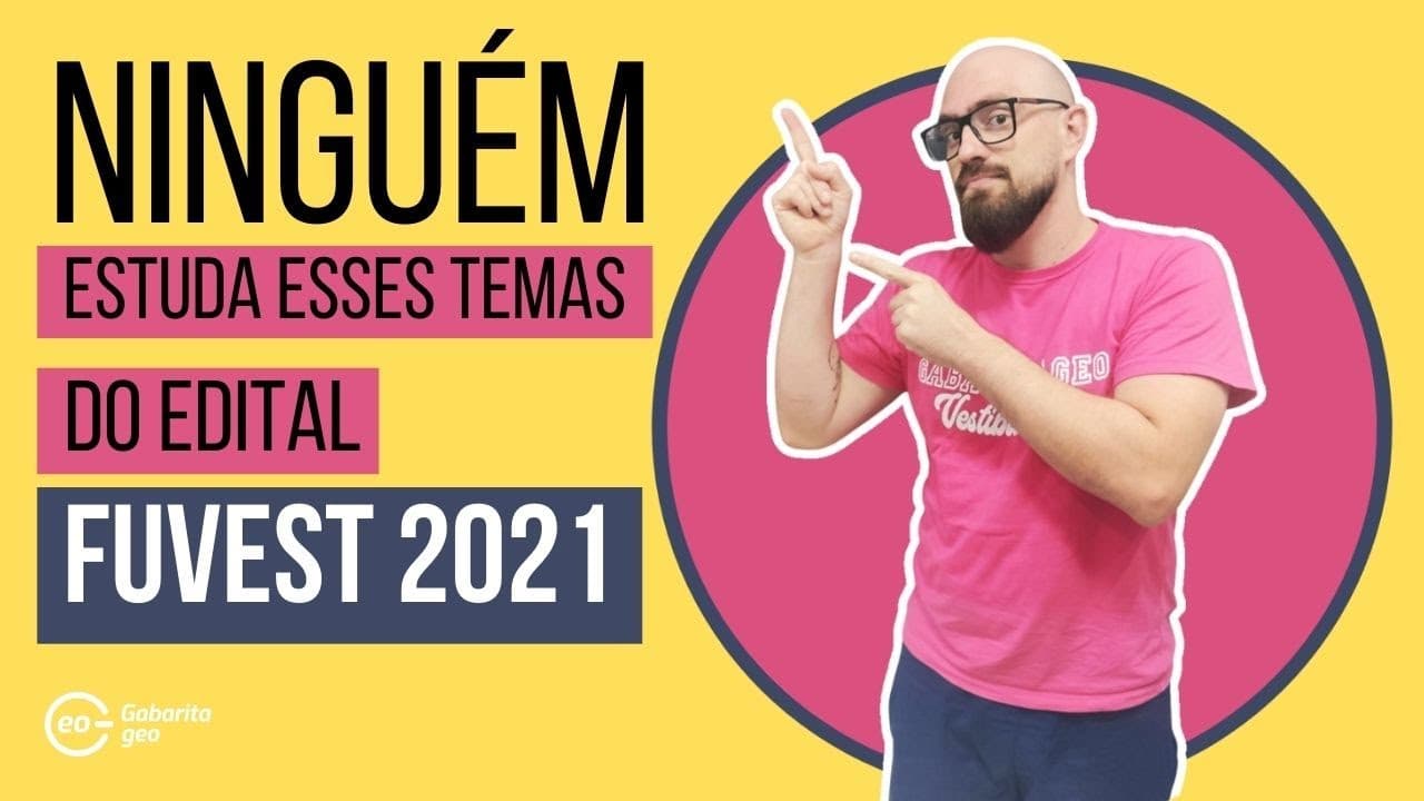 Thumbnail: FUVEST 2021 | TEMAS DE HISTÓRIA | GABARITAGEO