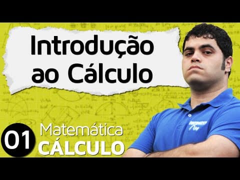 Thumbnail da aula: CÁLCULO I #1 - INTRODUÇÃO AO CÁLCULO, LIMITES E HISTÓRIA