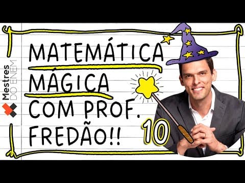 Thumbnail da aula: 🧙♂️ MACETES DE MATEMÁTICA DO PROF. FREDÃO, o Gabaritador!! - Mestres do ENEM