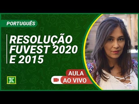 Thumbnail da aula: Resolução FUVEST 2020 e FUVEST 2015 - Português - Veridiane Guimarães