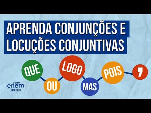 Thumbnail da aula: CONJUNÇÕES E LOCUÇÕES CONJUNTIVAS (COESÃO) | Resumo de Português para o Enem. Mercedes Bonorino
