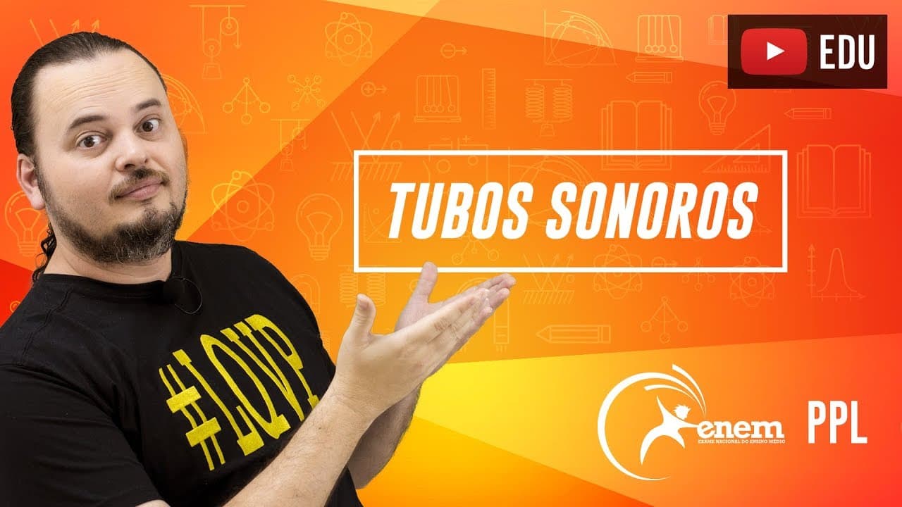 Thumbnail: ONDULATÓRIA | Ressonância em Tubos Sonoros | ENEM PPL 2015