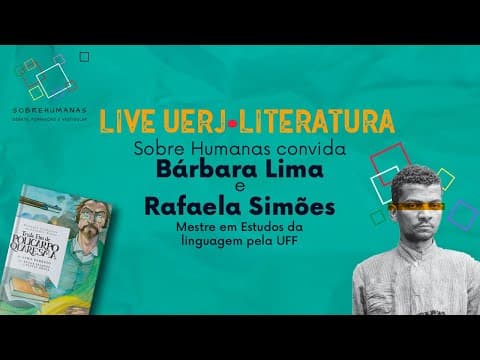 Thumbnail da aula: Literatura e vestibular da UERJ 2021 com Rafaela Simões #LIMABARRETO