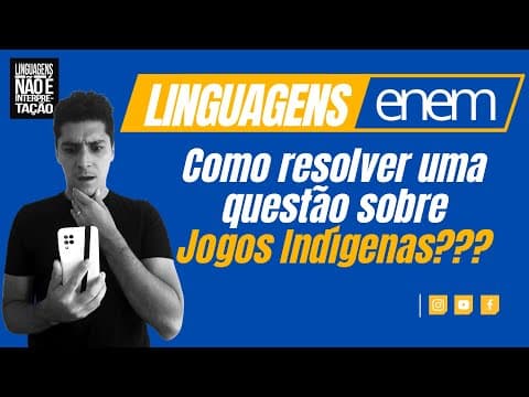 Thumbnail da aula: E se cair Jogos Indígenas em Linguagens no Enem???