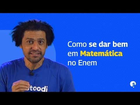 Thumbnail da aula: COMO SE DAR BEM EM MATEMÁTICA NO ENEM