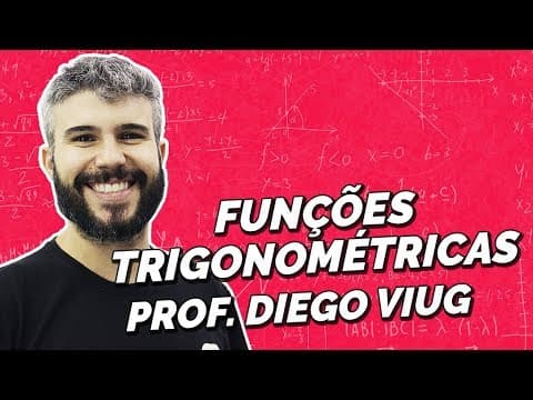 Thumbnail da aula: Trigonometria: Funções Trigonométricas | Matemática | Prof. Diego Viug