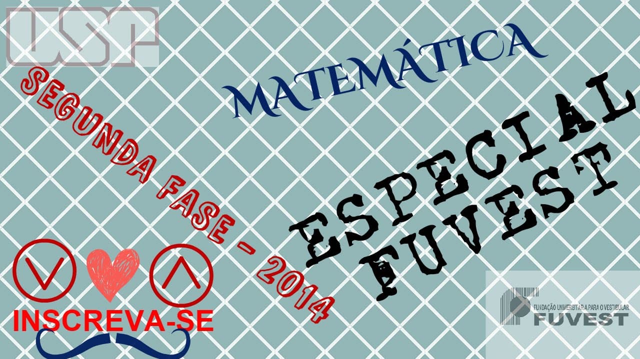 Thumbnail: Aula Especial FUVEST - Segunda Fase 2014 - Matemática - Questão 01 - Funções