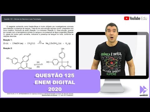 Thumbnail da aula: QUÍMICA ENEM DIGITAL 2020! "O reagente conhecido como Kastle-Meyer é muito utilizado por ..."