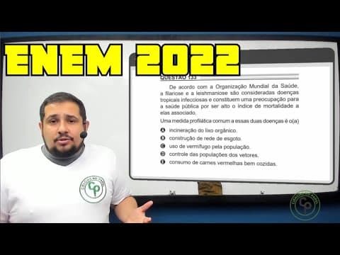 Thumbnail da aula: ENEM 2022 - De acordo com a Organização Mundial da Saúde, a filariose e a leishmaniose são