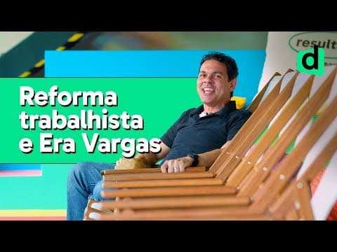 Thumbnail da aula: ELEIÇÕES 2018 E HISTÓRIA | REFORMA TRABALHISTA, ERA VARGAS E CLT