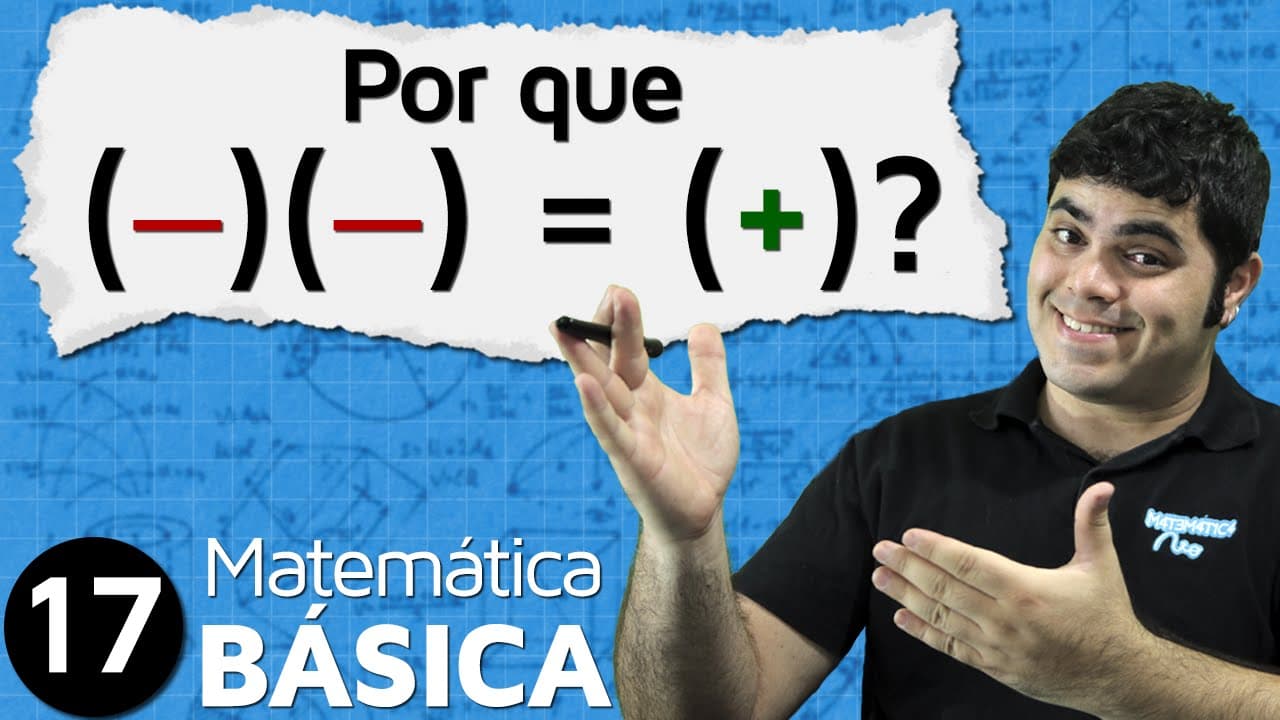Thumbnail: Regra dos Sinais ou Por Que Menos com Menos dá Mais? | MAB #17