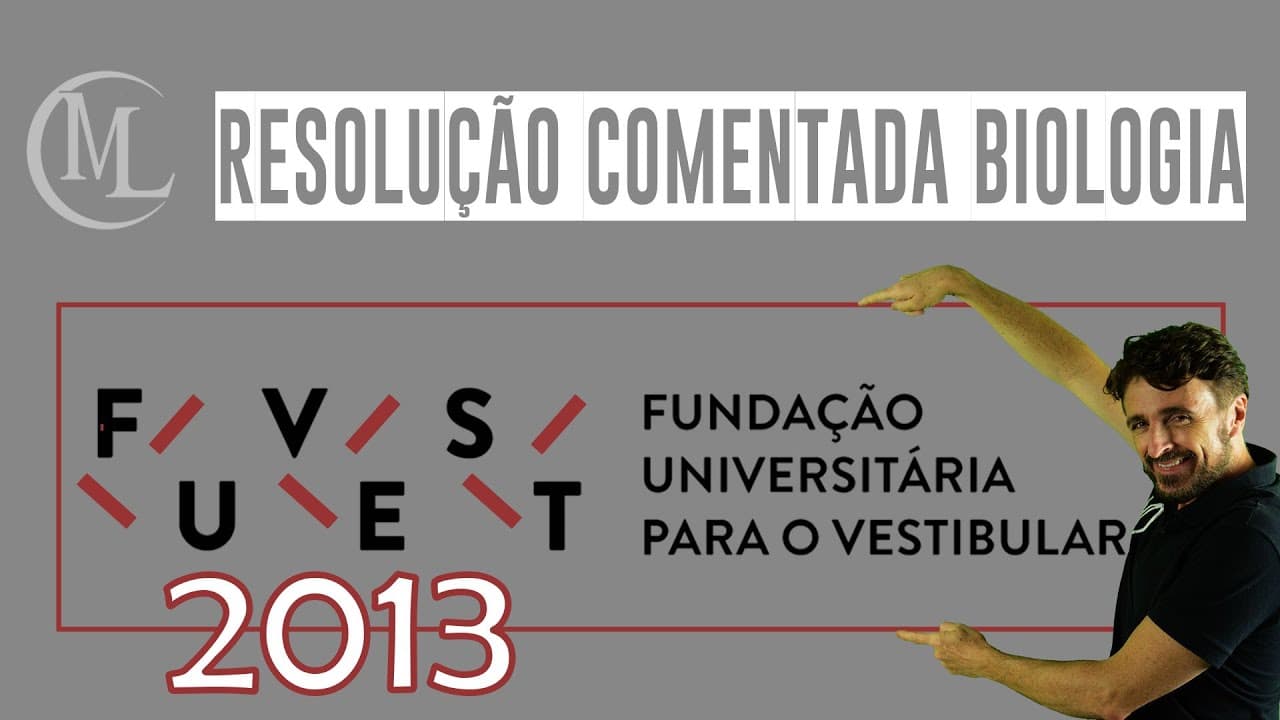 Thumbnail: FUVEST 2013 - CORREÇÃO DA PROVA DE BIOLOGIA - Professor Marcio Léo.