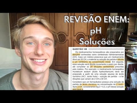 Thumbnail da aula: Revisão pH e Soluções no ENEM (Questão Inédita)