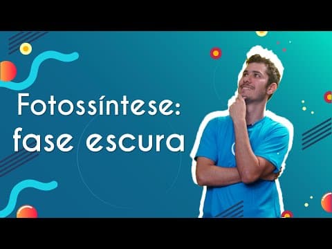 Thumbnail da aula: Fotossíntese: fase escura - Brasil Escola
