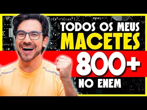 Thumbnail da aula: TODOS MEUS MACETES PARA O ENEM (Encaixam em QUALQUER QUESTÃO!!)