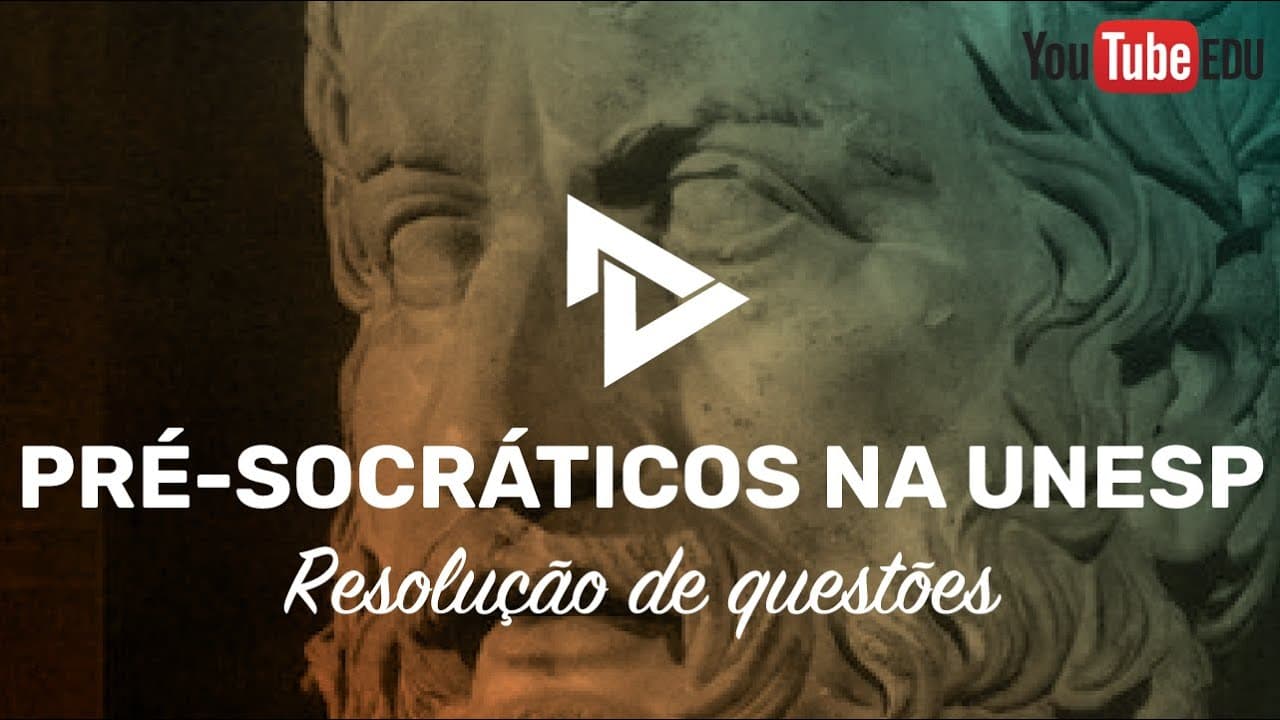 Thumbnail: RESOLUÇÃO 1º FASE UNESP - FILOSOFIA PRÉ SOCRÁTICA