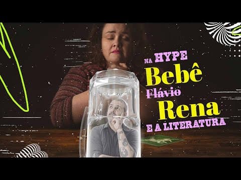 Thumbnail da aula: Bebê Rena na Hype e a literatura