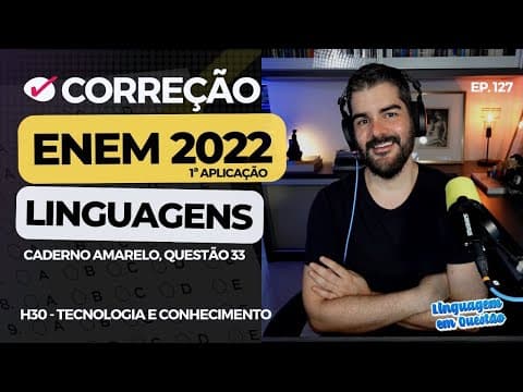 Thumbnail da aula: ENEM 2022 1ª aplicação: Perfis na internet (H30 | Tecnologia e conhecimento | Amarelo, 33) #127