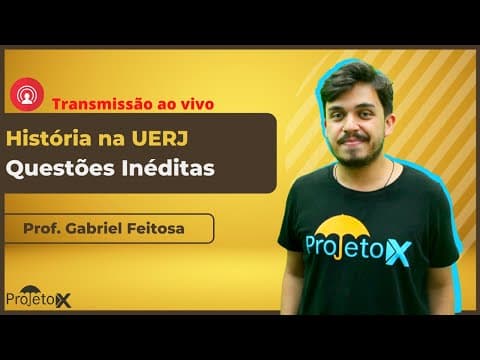 Thumbnail da aula: Ao Vivo | História na UERJ | Resolução de Questões - Prof. Gabriel Feitosa