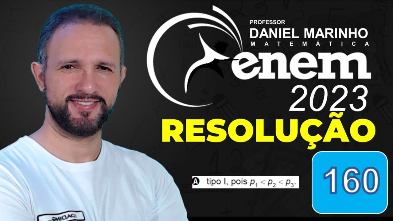 Thumbnail: RESOLUÇÃO DO ENEM 2023 | MATEMÁTICA | CADERNO AZUL - Questão 160