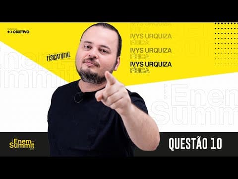 Thumbnail da aula: Energia elétrica | Potência | eletricidade | ENEM Summit | Questão 10