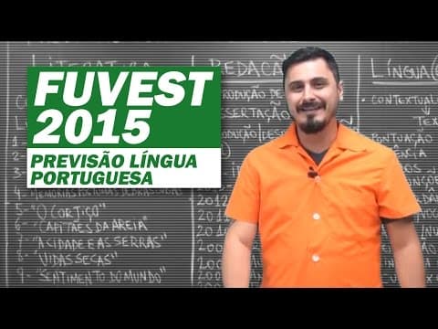 Thumbnail da aula: FUVEST 2015 - PREVISÃO LÍNGUA PORTUGUESA