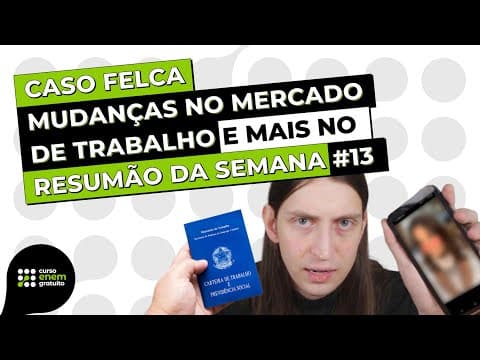 Thumbnail da aula: RESUMÃO #13: caso Felca x Hytalo Santos, aumento da pejotização, como usar música no Enem e mais!
