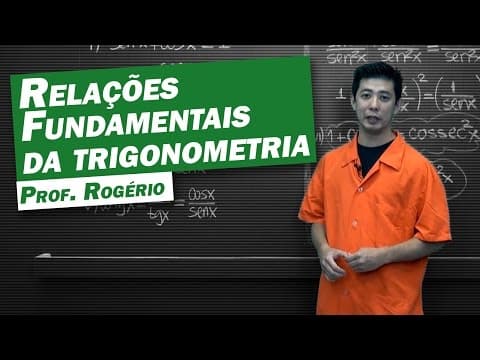 Thumbnail da aula: Matemática - Relações Fundamentais da Trigonometria