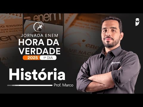 Thumbnail da aula: Hora da Verdade ENEM 2025 1º Dia - História - Prof. Marco Túlio