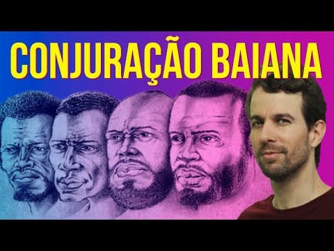 Thumbnail da aula: CONJURAÇÃO BAIANA | Resumo de História do Brasil para o Enem