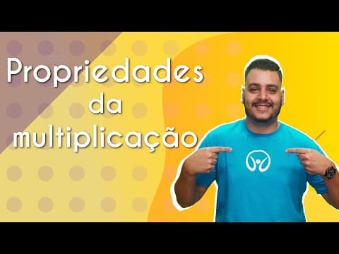 Thumbnail da aula: Propriedades da multiplicação - Brasil Escola