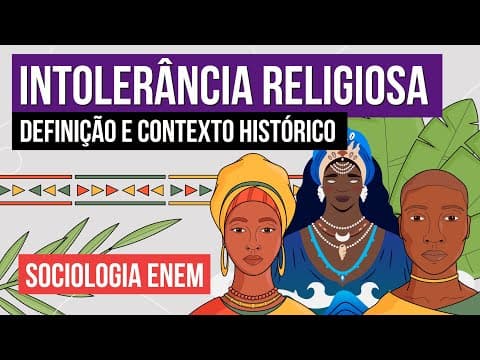 Thumbnail da aula: INTOLERÂNCIA RELIGIOSA: definição e contexto histórico | Sociologia para o Enem | Fábio Luís Pereira