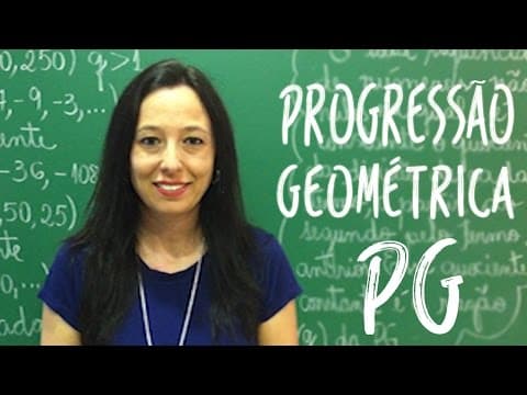 Thumbnail da aula: Progressão Geométrica - PG - Vivendo a Matemática com a Professora Angela