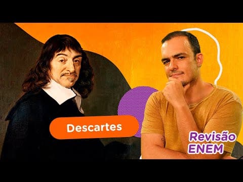 Thumbnail da aula: René Descartes | Filosofia | Revisão Enem