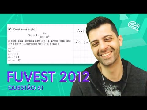 Thumbnail da aula: FUVEST 2012 - Q61 - Considere a função, a qual está definida para x diferente de 1